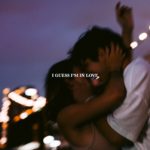 I GUESS I’M IN LOVE