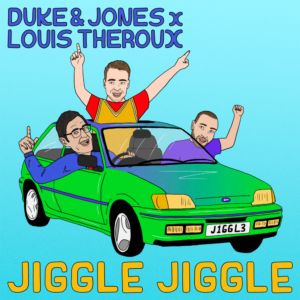 Jiggle Jiggle - Duke&Jones,Louise Theroux