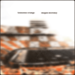 Tennessee Orange (Megan Moroney)
